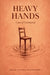 Heavy Hands by Davis Shyaka Musirikare