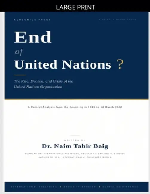 End of United Nations ? by Naim Tahir Baig