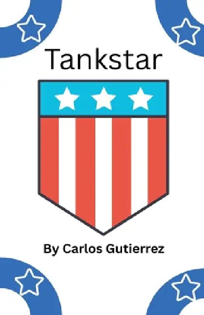 Tankstar by Carlos Gutierrez