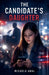 The Candidate's Daughter by Micaela Abal