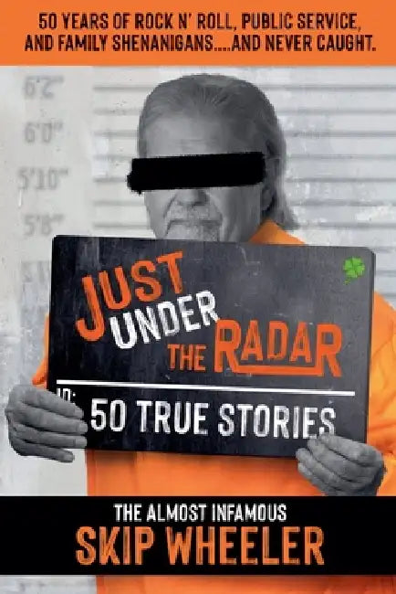 Just Under the Radar by Skip Wheeler