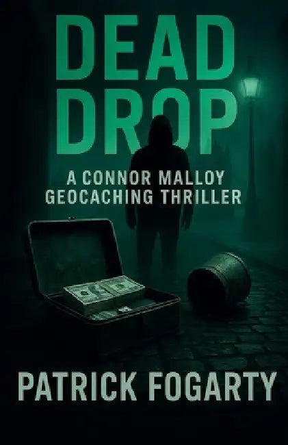 Dead Drop by Patrick Fogarty