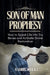 Son of Man Prophesy: How to Speak Life into Dry Bones and Activate Divine Restoration by K. Samuel Mohlala