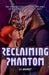 Reclaiming Phantom by S. T. Arsheep