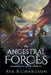 The Ancestral Forces by Ava Richardson