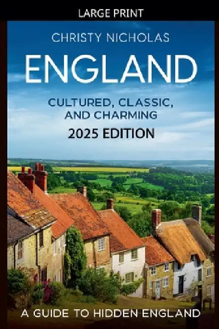 England: Cultured, Classic, and Charming by Christy Nicholas