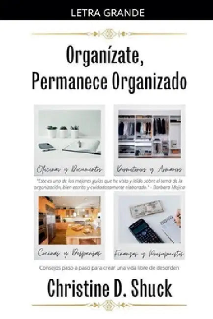 Organízate, Permanece Organizado by Christine D. Shuck
