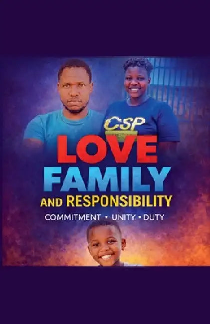 Love, Family and Responsibility by Constantin Ndayiragije, Celestine Mary