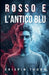 Rosso e L'Antico Blu by Crispin Thorn