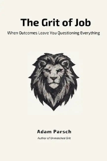 The Grit of Job by Adam Parsch