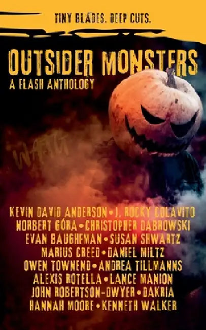 Outsider Monsters: A Flash Anthology by Dakria, Kevin David Anderson, J. Rocky Colavito