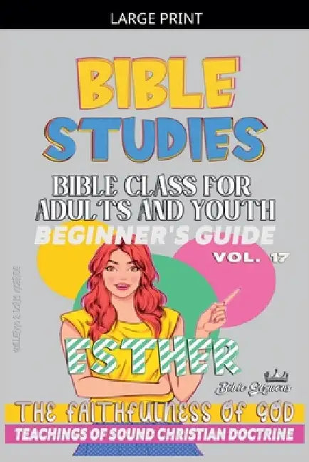 Bible Class for Adults and Youth: Beginner's Guide: Esther by Bible Sermons