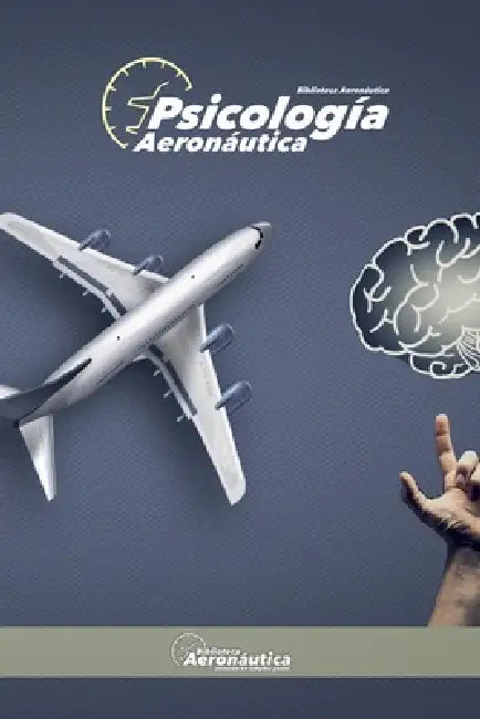 Psicología Aeronáutica by Biblioteca Aeronáutica