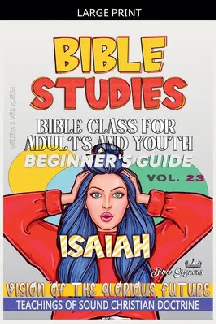 Bible Class for Adults and Youth: Beginner's Guide: Isaiah by Bible Sermons