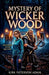 Mystery of Wicker Wood by Kirk Paterson Adam