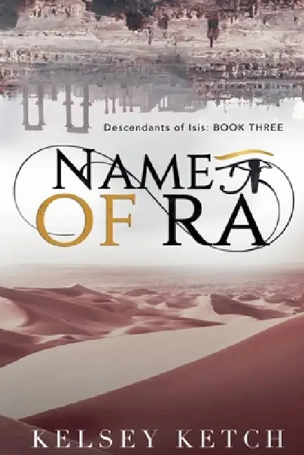 Name of Ra by Kelsey Ketch