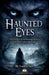 Haunted Eyes by Laura Lee