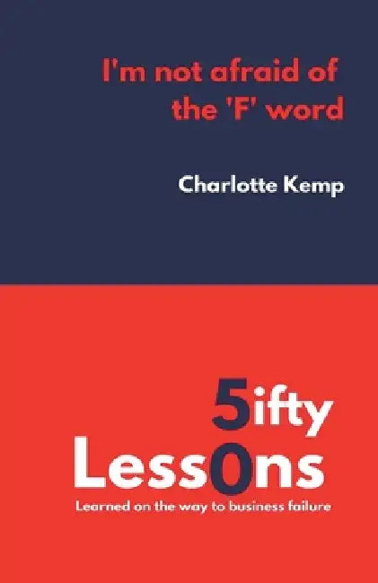 I'm Not Afraid of the F Word by Charlotte Kemp