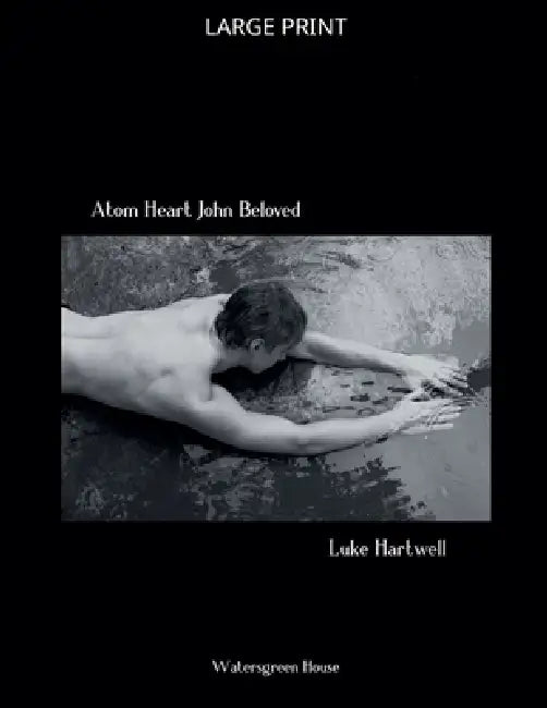 Atom Heart John Beloved by Luke Hartwell