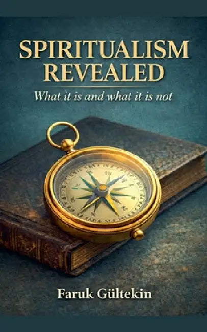 Spiritualism Revealed by Faruk Gültekin