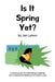 Is It Spring Yet? by Jon Lymon
