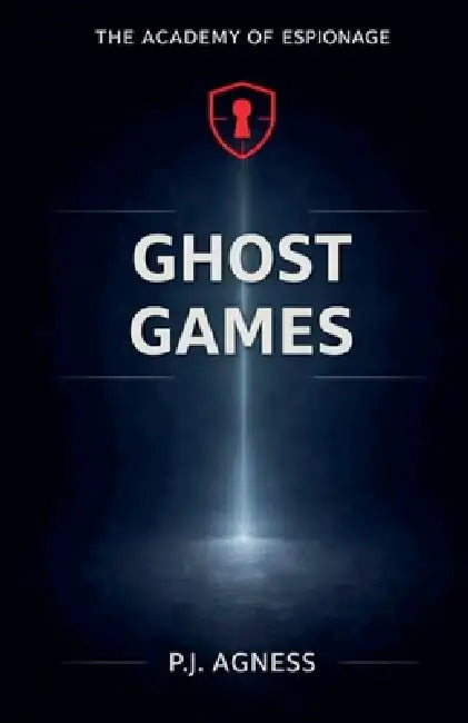 Ghost Games by P. J. Agness