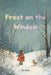 Frost on the Window by Alice