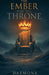 The Ember and the Throne by Daemona