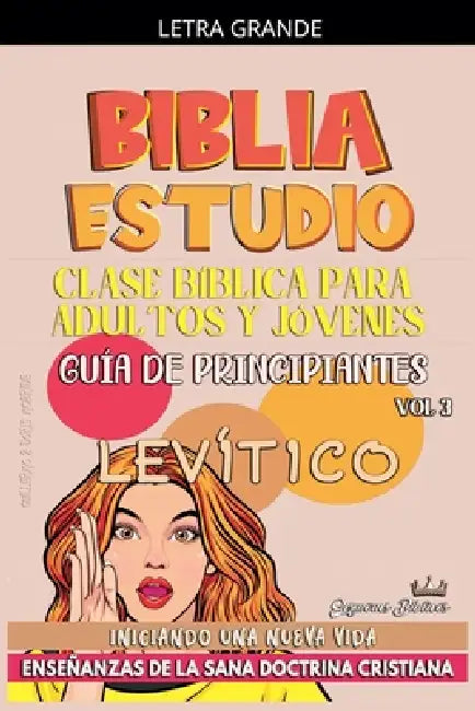 Clase Bíblica para Jóvenes y Adultos: Guía de Principiantes: Levítico by Sermones Bíblicos