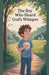The Boy Who Heard God's Whisper by Daniel K Bright