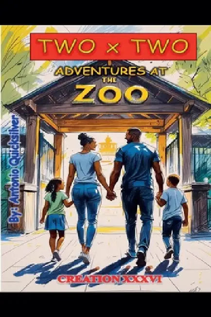Two x Two: Adventures At The Zoo by Antonio Quicksilver