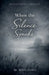 When the Silence Speaks by M. Williams