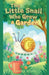The Little Snail Who Grew a Garden by Tahira Kiran