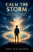 Calm The Storm by Abdullah Al-Baghdadi
