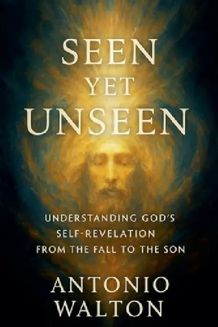 Seen Yet Unseen by Antonio Walton
