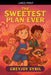 The Sweetest Plan Ever by Greyjoy Sybil