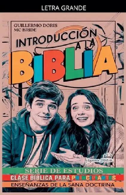 Introducción a la Biblia: Serie de Estudios de Clase Bíblica para Principiantes by Sermones Bíblicos