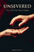 Unsevered: The Cord That Never Breaks by Rakesh Raut