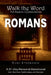 Walk the Word: Romans by Rudi Steenhuis