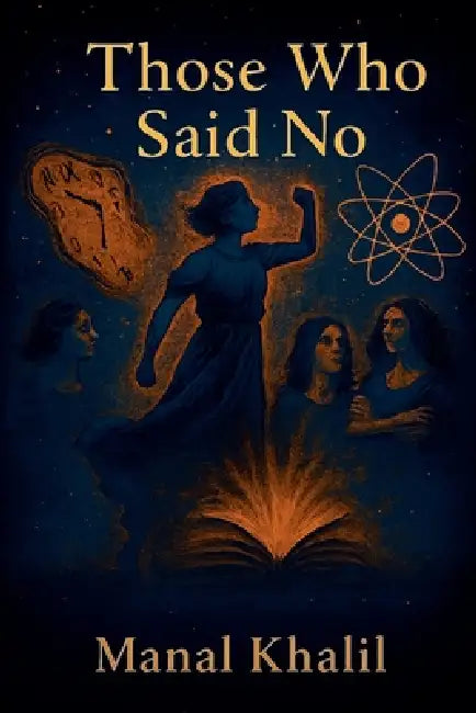 Those Who Said No by Manal Khalil