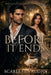 Before It Ends by Scarlett Vaughn