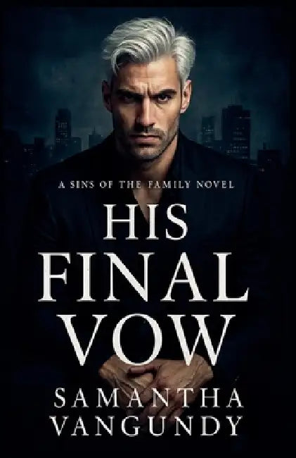 His Final Vow by Samantha VanGundy