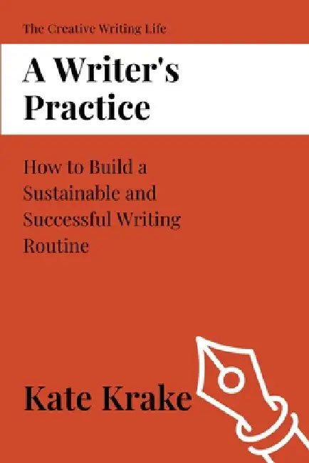 A Writer's Practice by Kate Krake
