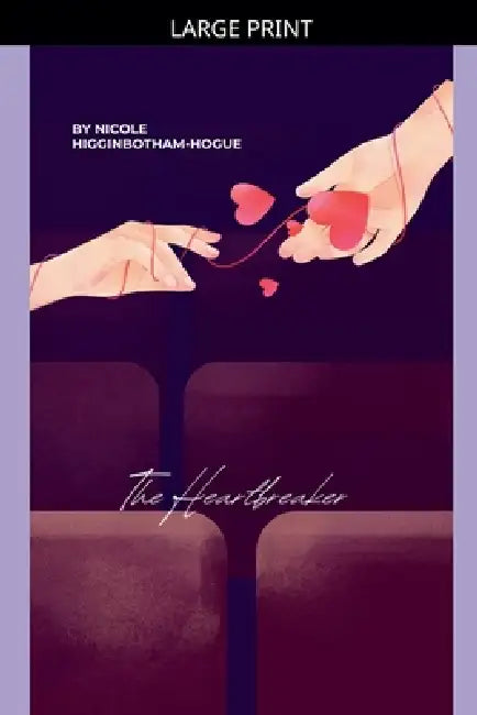 The Heartbreaker by Nicole Higginbotham-Hogue