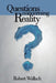 Questions Concerning Reality by Robert Wallach