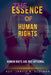 The Essence of Human Rights by Jarvis B. Bestman