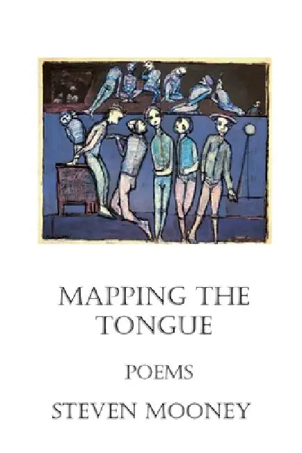 Mapping The Tongue by Steven Mooney