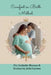 Comfort in Birth Method for Catholic Mamas & Doulas by Julie Larsen