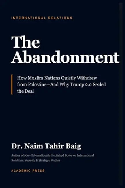 The Abandonment by Naim Tahir Baig