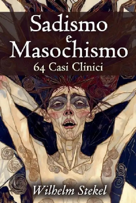 Sadismo e masochismo by Wilhelm Stekel